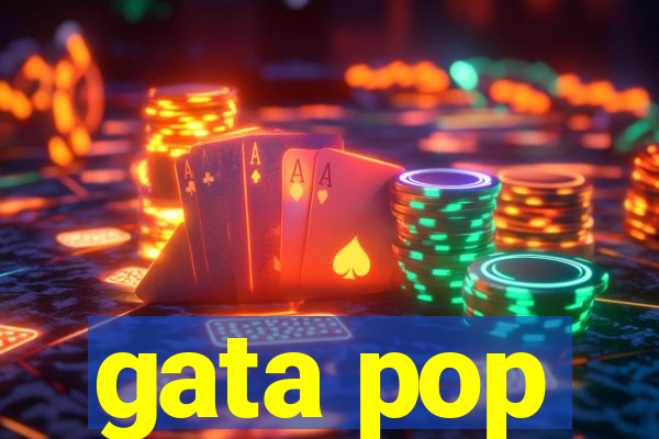 gata pop