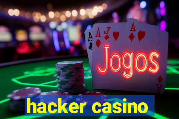 hacker casino