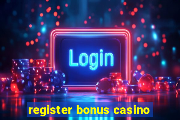 register bonus casino