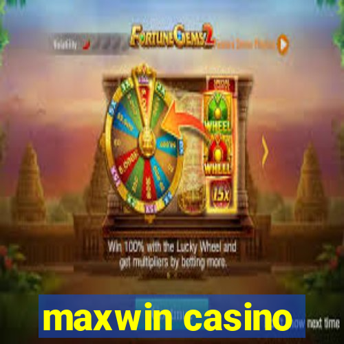 maxwin casino