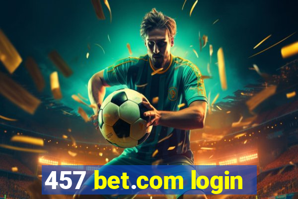 457 bet.com login