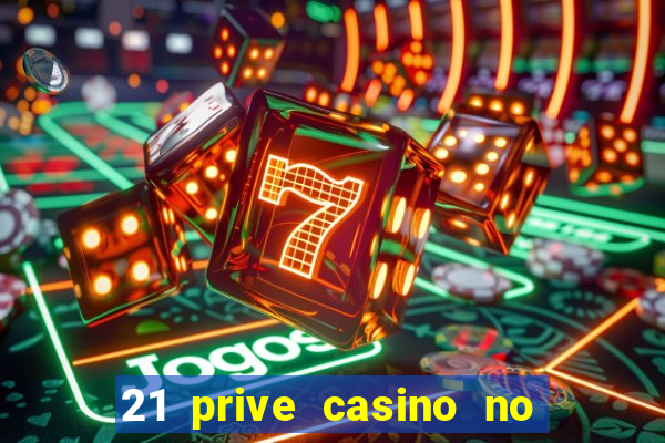 21 prive casino no deposit bonus codes