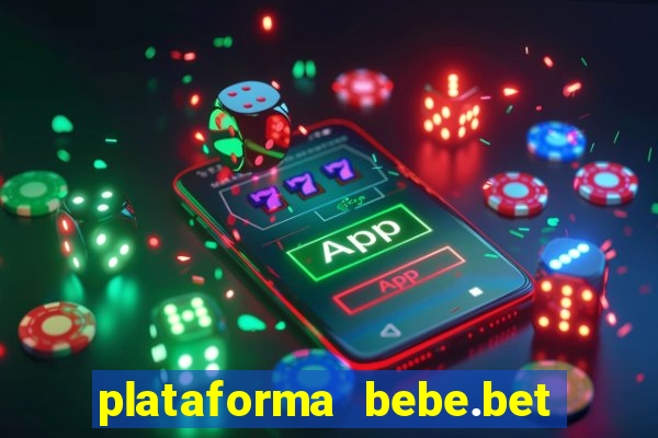 plataforma bebe.bet é confiável