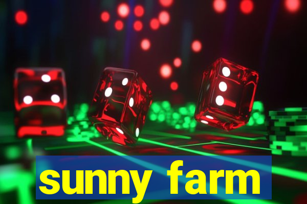 sunny farm