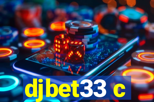 djbet33 c