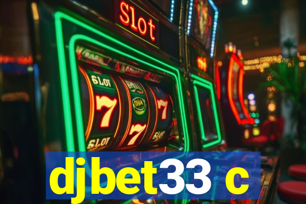 djbet33 c