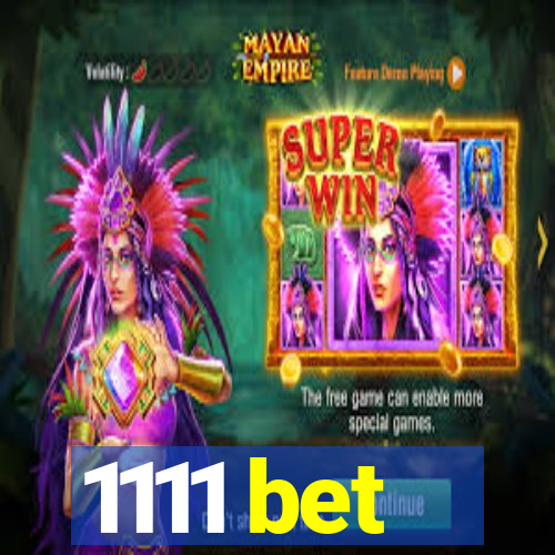 1111 bet