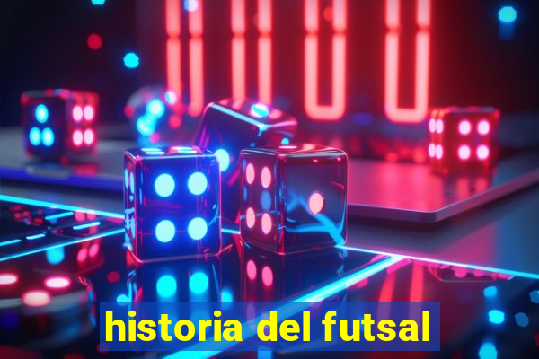 historia del futsal