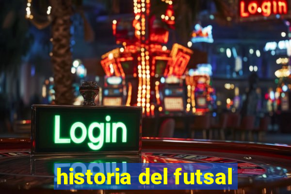 historia del futsal