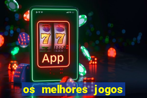 os melhores jogos da internet