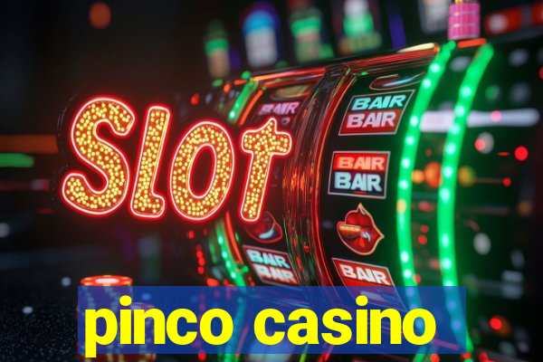 pinco casino