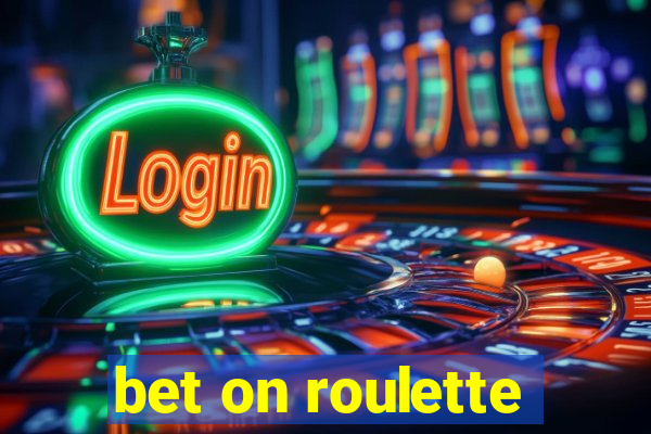 bet on roulette