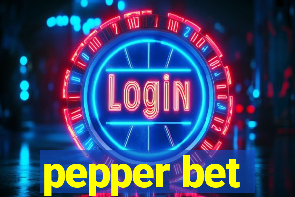 pepper bet