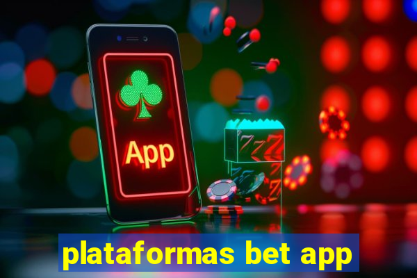 plataformas bet app