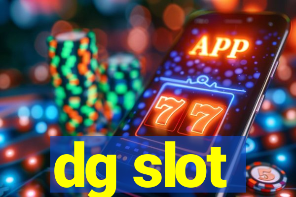 dg slot