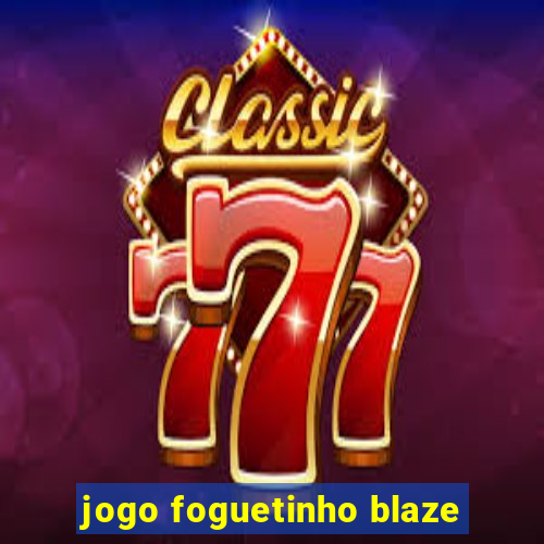 jogo foguetinho blaze