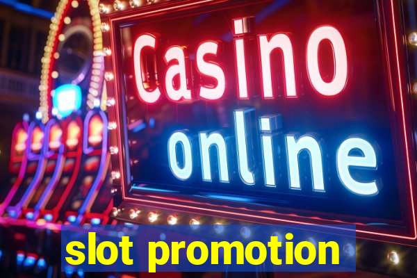 slot promotion