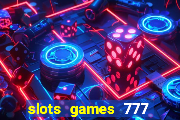 slots games 777 casino free u3172