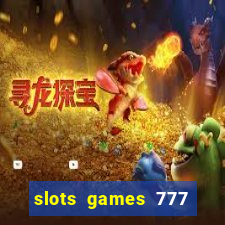 slots games 777 casino free u3172