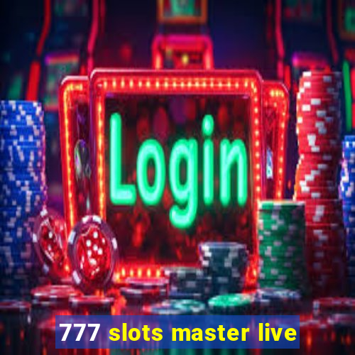 777 slots master live