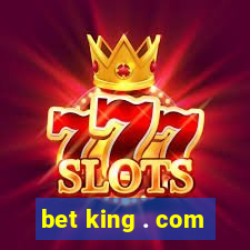 bet king . com