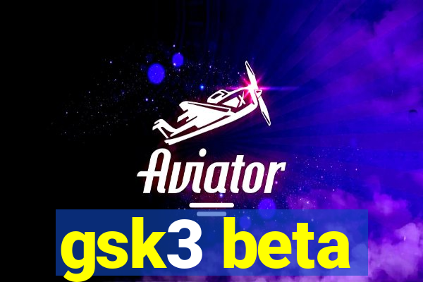 gsk3 beta