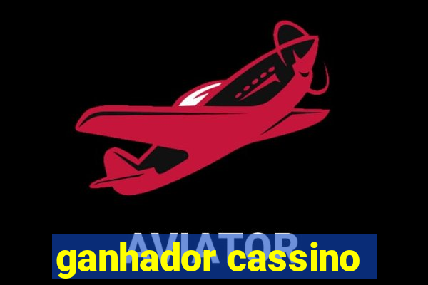 ganhador cassino