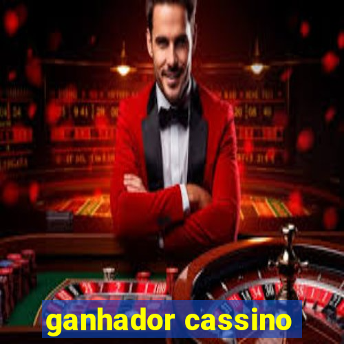 ganhador cassino