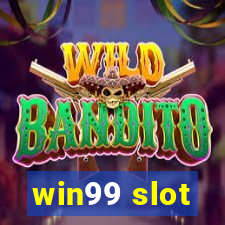 win99 slot