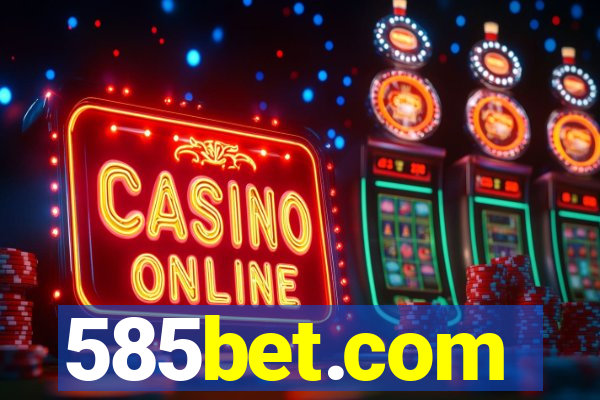 585bet.com