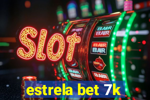 estrela bet 7k