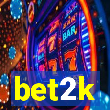 bet2k