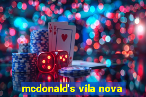 mcdonald's vila nova