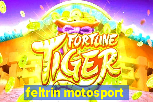 feltrin motosport