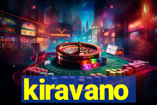 kiravano