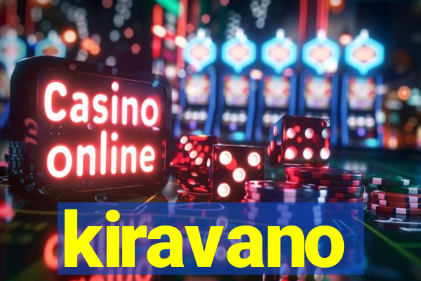 kiravano