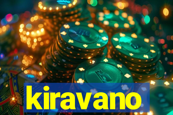 kiravano