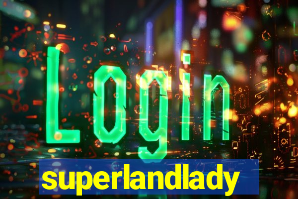 superlandlady