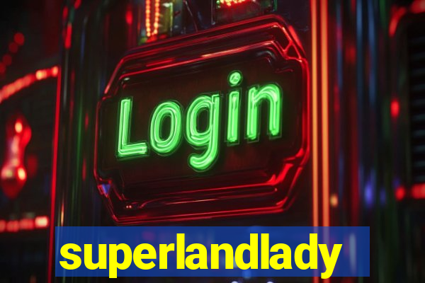 superlandlady