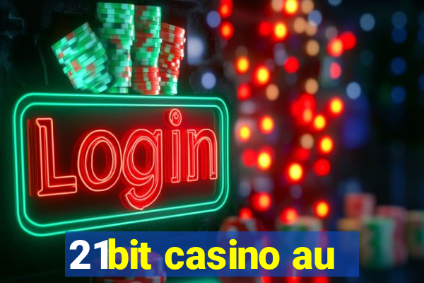 21bit casino au