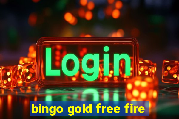 bingo gold free fire