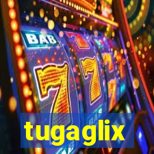 tugaglix