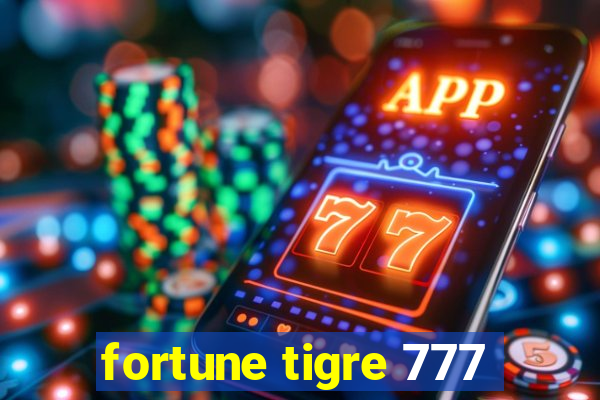 fortune tigre 777