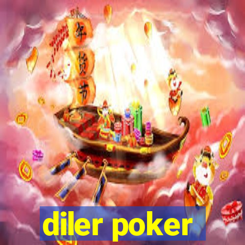 diler poker