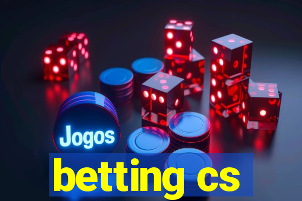 betting cs