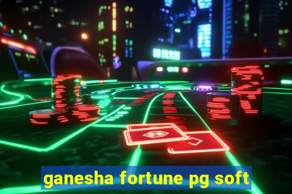 ganesha fortune pg soft