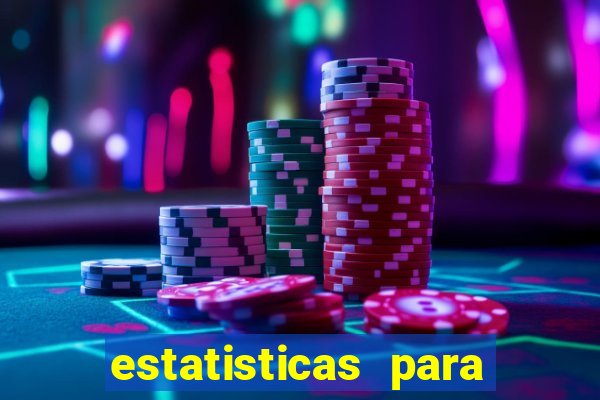 estatisticas para jogos de hoje