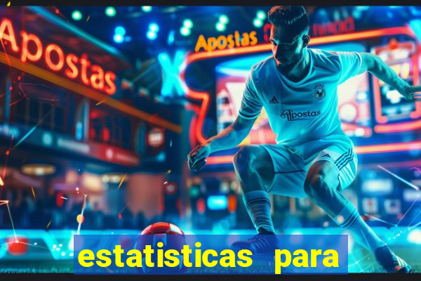 estatisticas para jogos de hoje