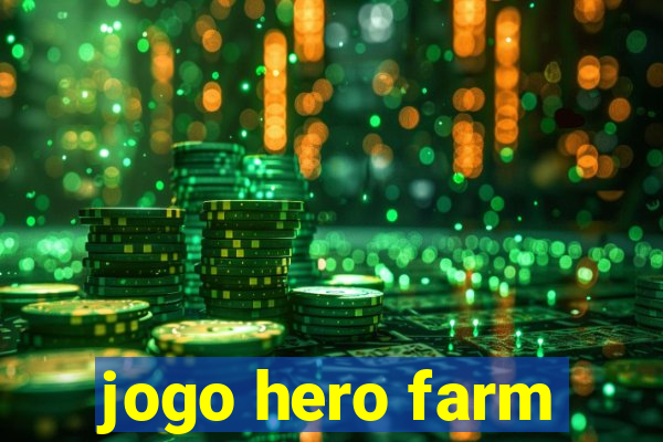 jogo hero farm