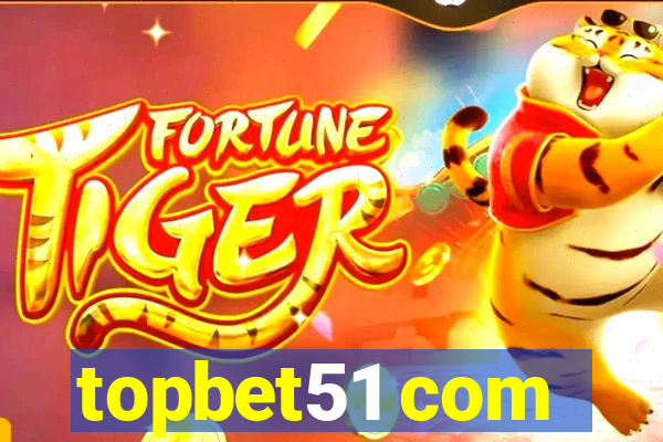 topbet51 com